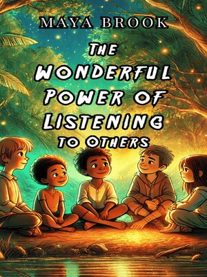 cover image of The Wonderful Power of Listening to Others